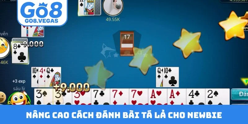 Nâng cao cách đánh bài tá lả cho newbie Nâng cao cách đánh bài tá lả cho newbie