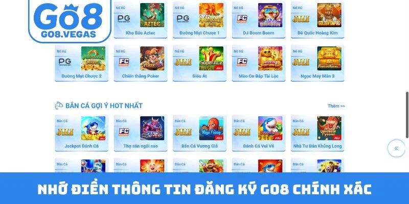 Nhớ điền thông tin biểu mẫu đăng ký GO8 chính xác